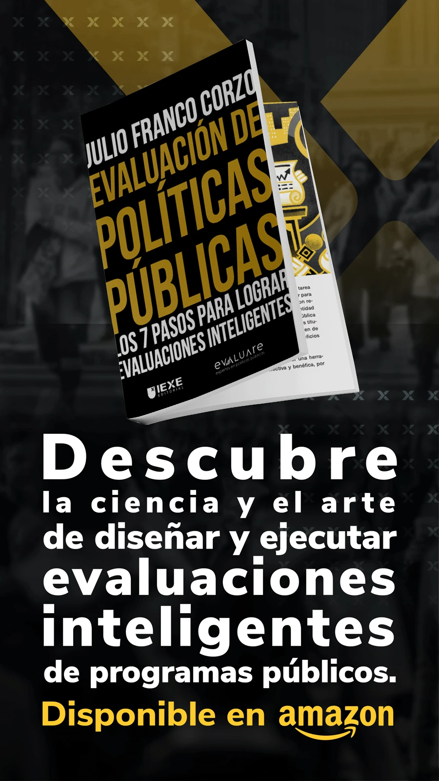 Evaluación de Políticas Públicas: Los 7 pasos para lograr evaluaciones inteligentes