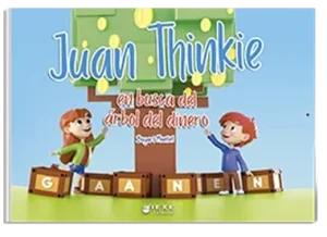 Juan Thinkie en busca del árbol del dinero
